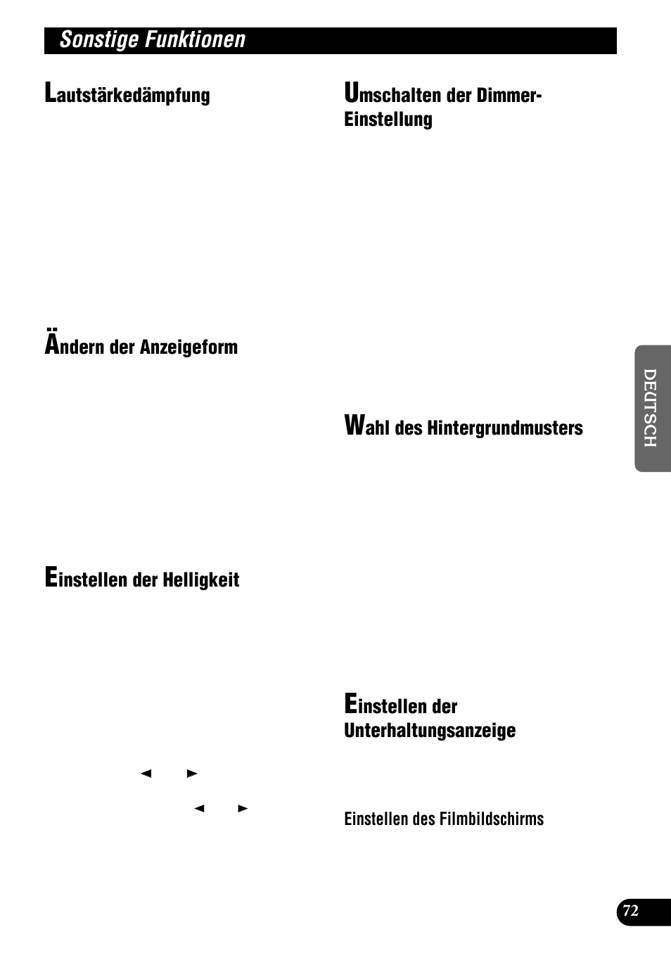 Sonstige funktionen, Autstärkedämpfung, Ndern der anzeigeform | Instellen der helligkeit, Mschalten der dimmer- einstellung, Ahl des hintergrundmusters, Instellen der unterhaltungsanzeige, Einstellen des filmbildschirms | Pioneer DEH-P900HDD User Manual | Page 73 / 176