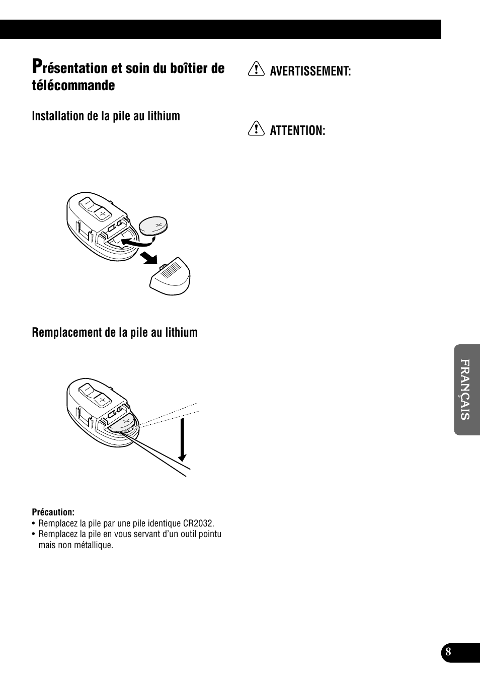 Présentation et soin du boîtier, De télécommande, Résentation et soin du boîtier de télécommande | Installation de la pile au lithium, Remplacement de la pile au lithium, Avertissement, Attention | Pioneer DEH-P900HDD User Manual | Page 95 / 176