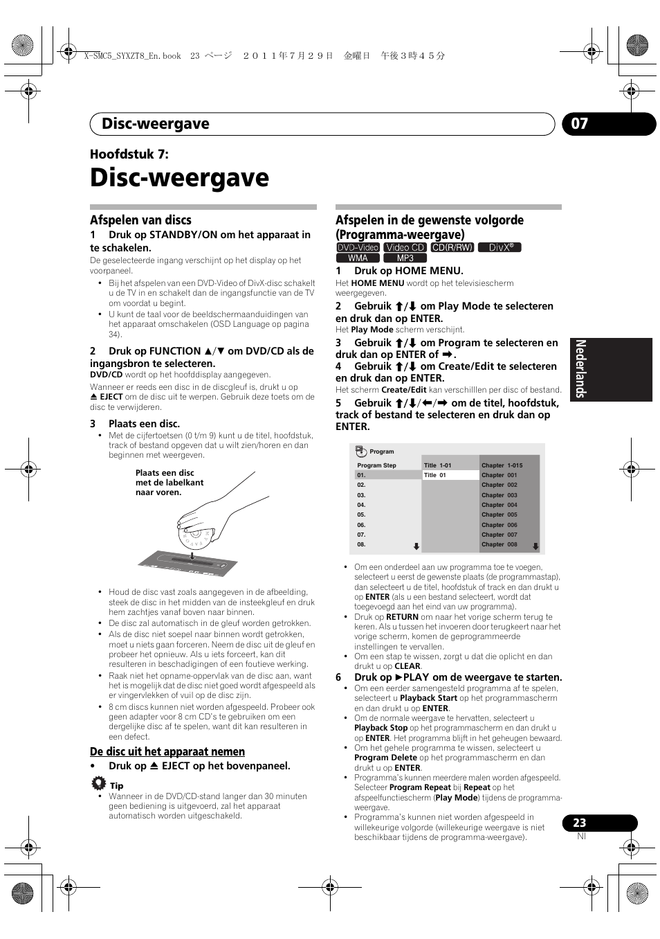 Afspelen van discs, De disc uit het apparaat nemen, Disc-weergave | Disc-weergave 07, Deutsch italiano nederlands pyccкий, Hoofdstuk 7 | Pioneer X-SMC5-K User Manual | Page 131 / 224