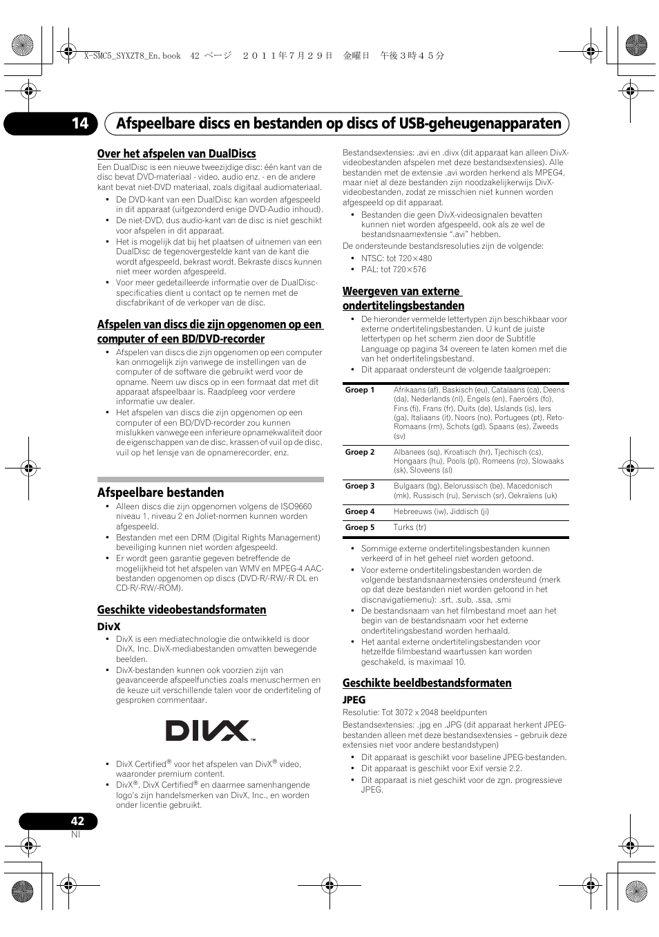 Afspeelbare bestanden, Over het afspelen van dualdiscs, Geschikte videobestandsformaten | Weergeven van externe ondertitelingsbestanden, Geschikte beeldbestandsformaten | Pioneer X-SMC5-K User Manual | Page 150 / 224