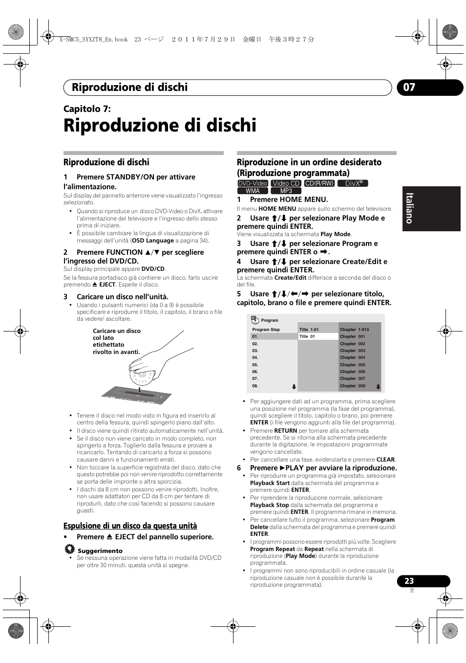 Riproduzione di dischi o file, Espulsione di un disco da questa unità, Riproduzione di dischi | Riproduzione di dischi 07, Deutsch italiano nederlands pyccкий, Capitolo 7 | Pioneer X-SMC5-K User Manual | Page 77 / 224