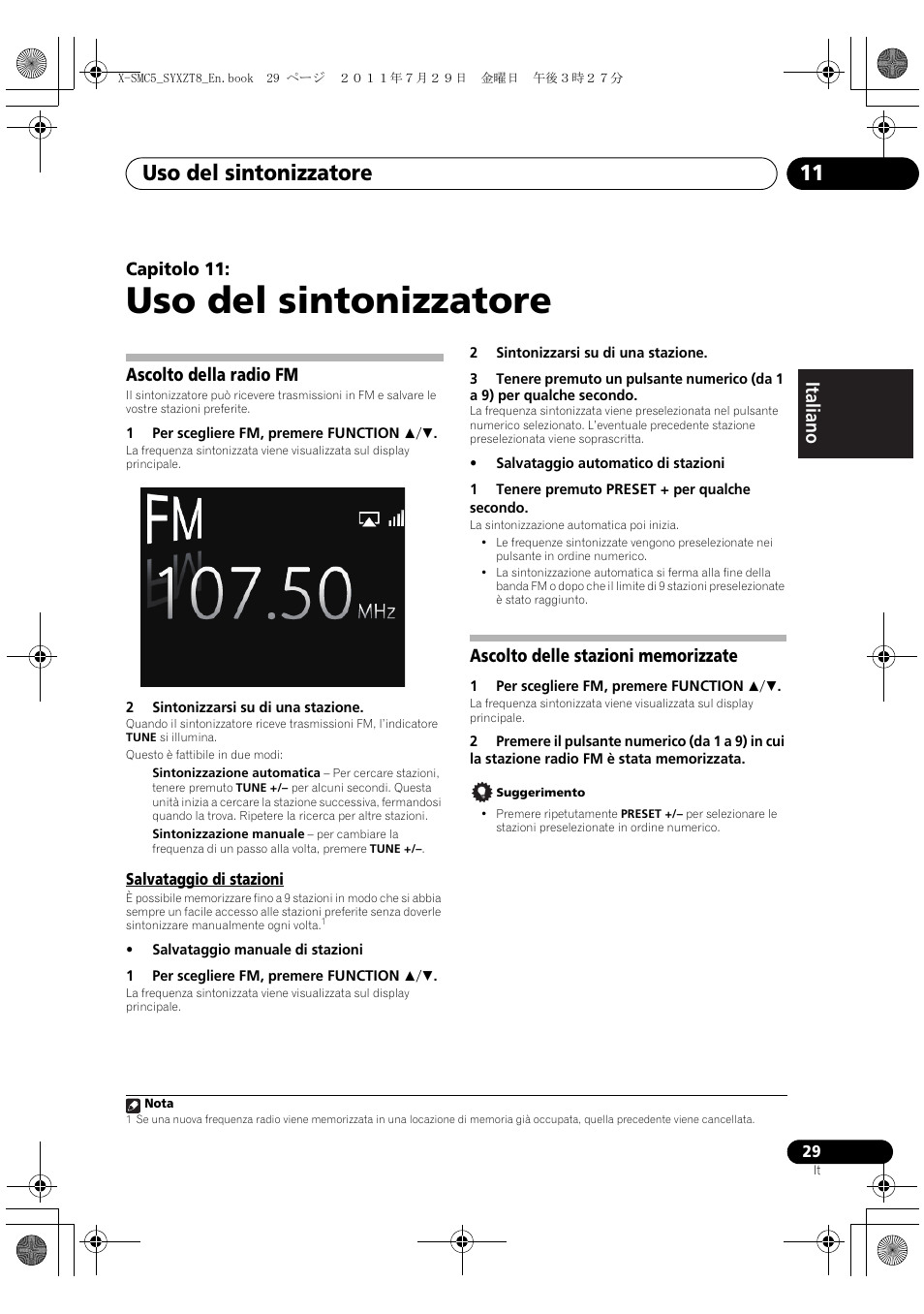 Ascolto della radio fm, Salvataggio di stazioni, Ascolto delle stazioni memorizzate | Uso del sintonizzatore, Uso del sintonizzatore 11, Deutsch italiano nederlands pyccкий, Capitolo 11 | Pioneer X-SMC5-K User Manual | Page 83 / 224