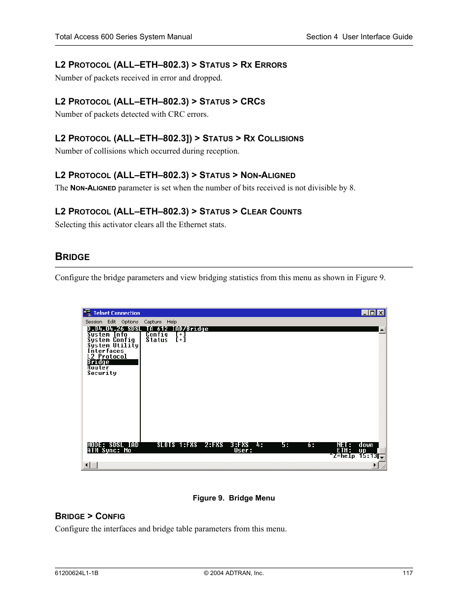 Bridge, Figure 9, Bridge menu | ADTRAN 600R User Manual | Page 119 / 264