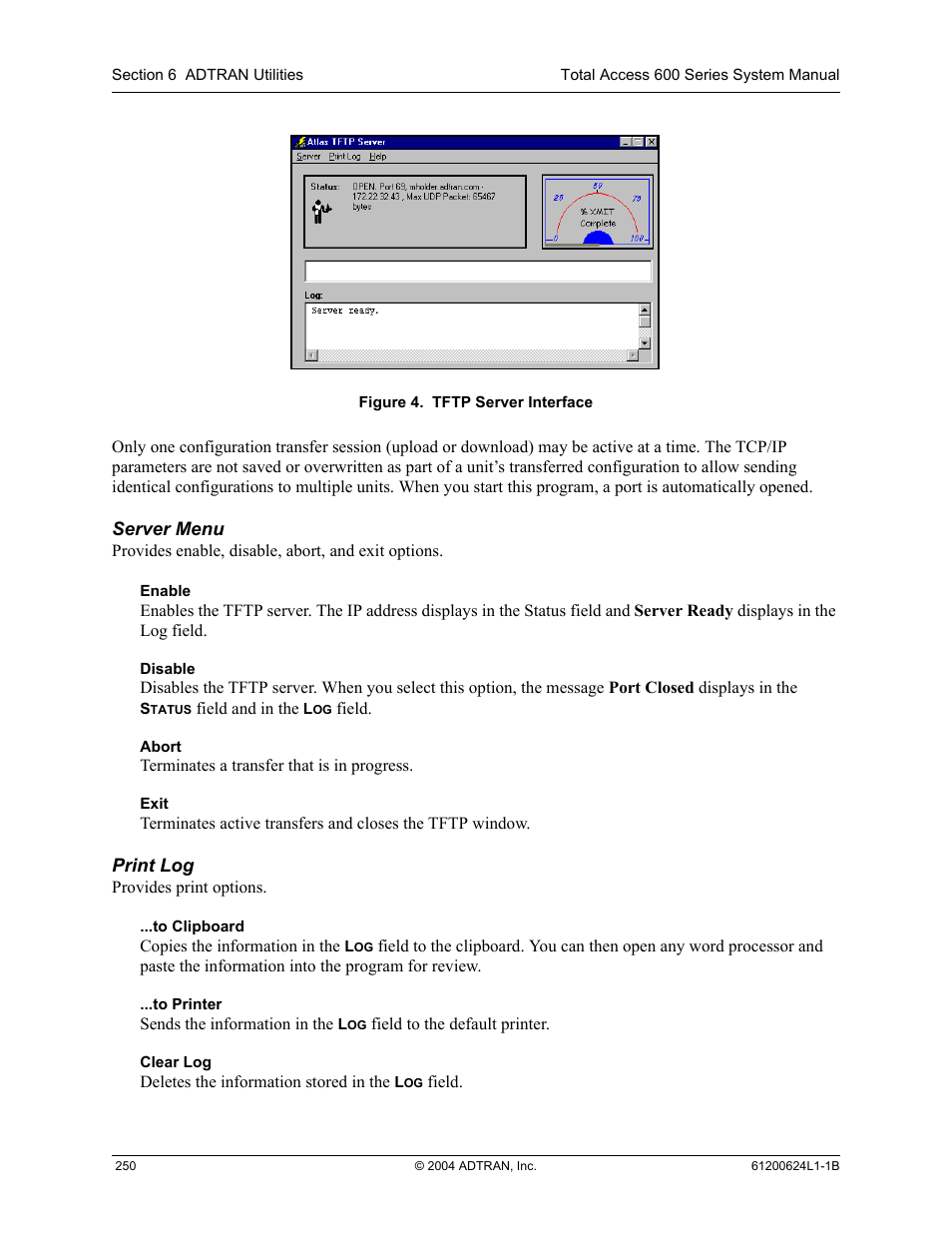 Server menu print log, Figure 4, Tftp server interface | ADTRAN 600R User Manual | Page 252 / 264