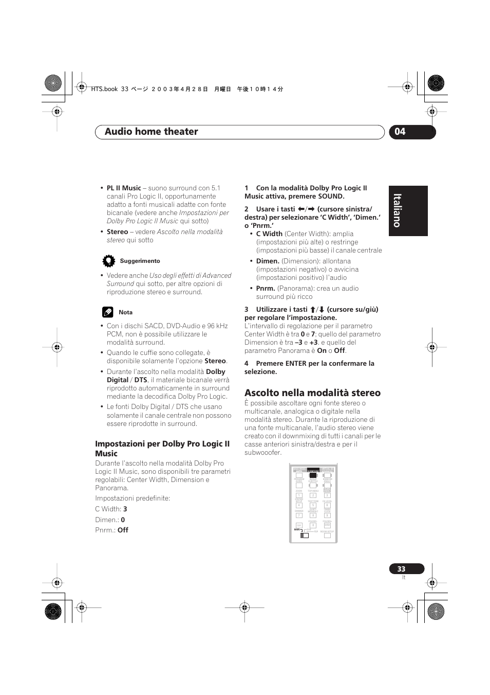 Impostazioni per dolby pro logic ii music, Ascolto nella modalità stereo, Italiano | Italiano français, Nederlands, Español deutsch, Audio home theater 04 | Pioneer NS-DV990 User Manual | Page 33 / 208