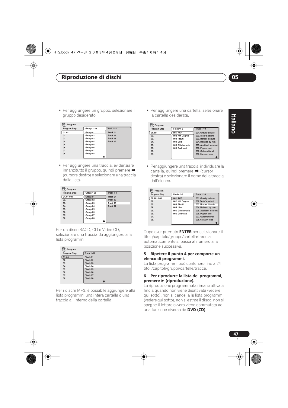 Italiano, Italiano français, Nederlands | Español deutsch, Riproduzione di dischi 05, Enter, 6per riprodurre la lista dei programmi, premere, Riproduzione), Dvd (cd) | Pioneer NS-DV990 User Manual | Page 47 / 208