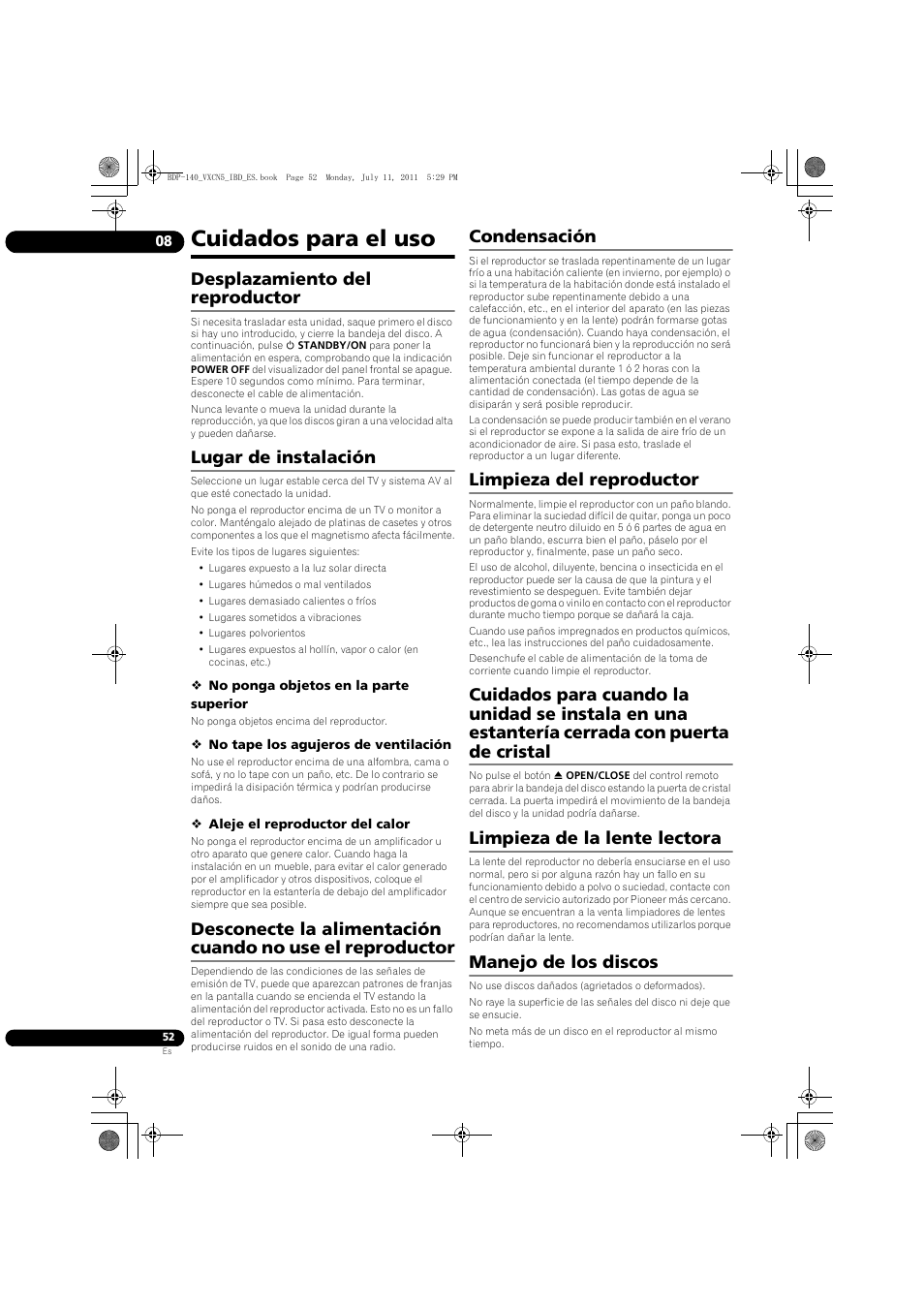 Cuidados para el uso, Desplazamiento del reproductor, Lugar de instalación | Condensación, Limpieza del reproductor, Limpieza de la lente lectora, Manejo de los discos | Pioneer BDP-440 User Manual | Page 296 / 308