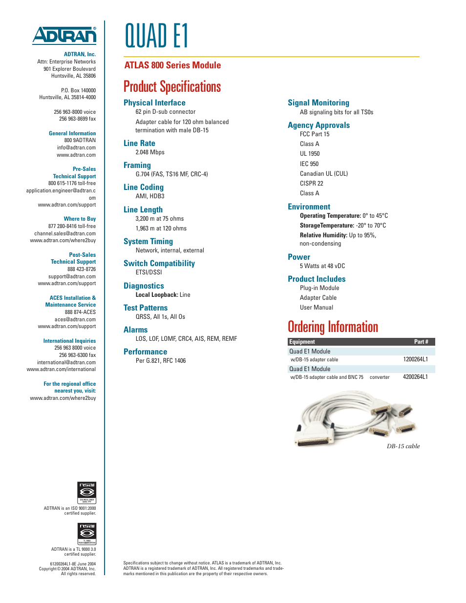 Quad e1, Product specifications, Ordering information | Atlas 800 series module, Physical interface, Line rate, Framing, Line coding, Line length, System timing | ADTRAN ATLAS 800 Series Module QUAD E1 User Manual | Page 2 / 2