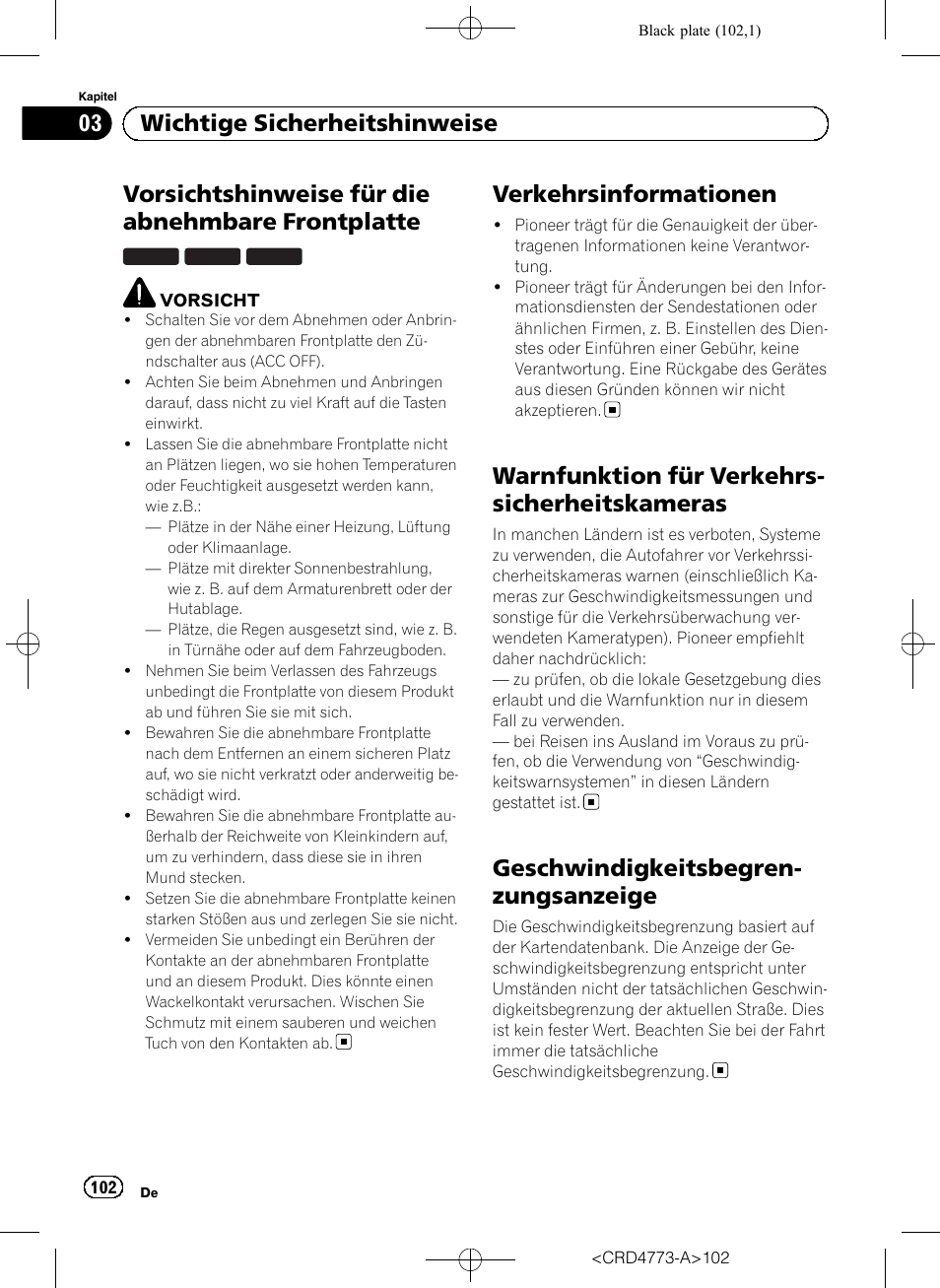 Vorsichtshinweise für die abnehmbare, Frontplatte, Verkehrsinformationen | Warnfunktion für, Verkehrssicherheitskameras, Geschwindigkeitsbegrenzungsanzeige, Vorsichtshinweise für die abnehmbare frontplatte, Warnfunktion für verkehrs- sicherheitskameras, Geschwindigkeitsbegren- zungsanzeige, 03 wichtige sicherheitshinweise | Pioneer AVIC-F960BT User Manual | Page 102 / 132