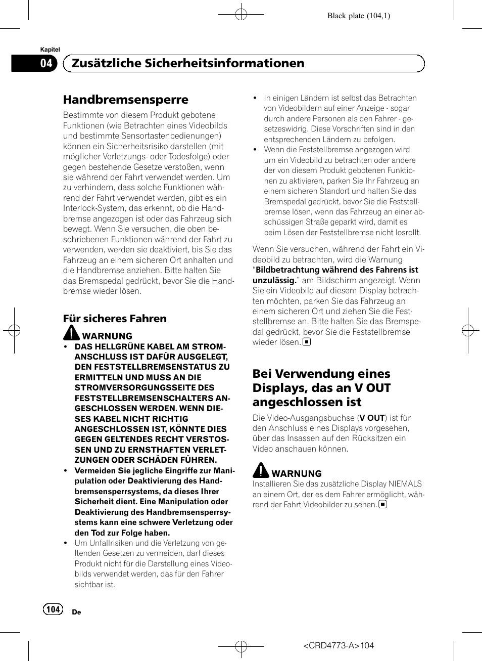 Für sicheres fahren 104, Bei verwendung eines displays, das an v, Out angeschlossen ist | Handbremsensperre, 04 zusätzliche sicherheitsinformationen, Für sicheres fahren | Pioneer AVIC-F960BT User Manual | Page 104 / 132