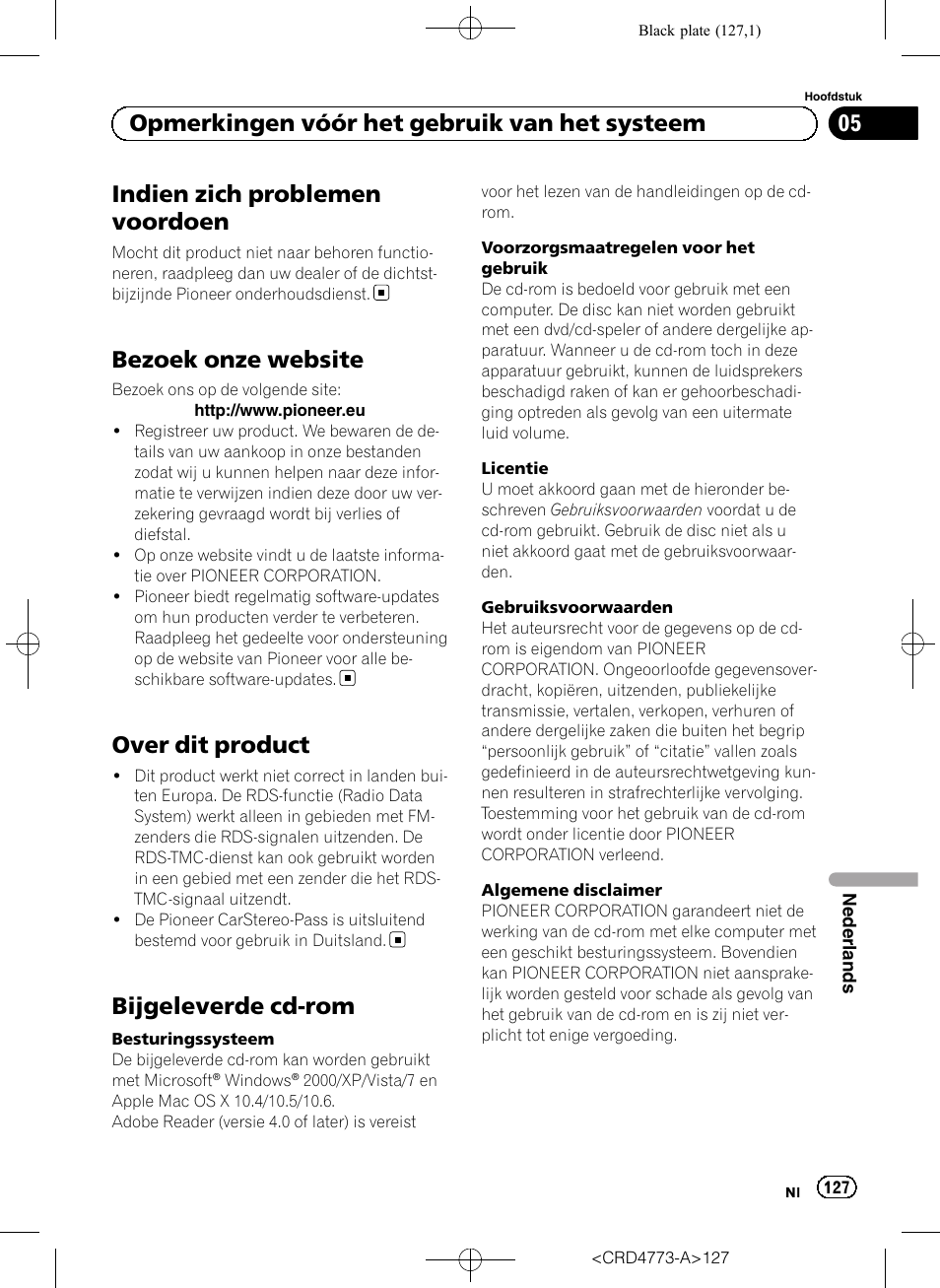 Bezoek onze website, Over dit product, Bijgeleverde cd-rom | Indien zich problemen voordoen, 05 opmerkingen vóór het gebruik van het systeem | Pioneer AVIC-F960BT User Manual | Page 127 / 132