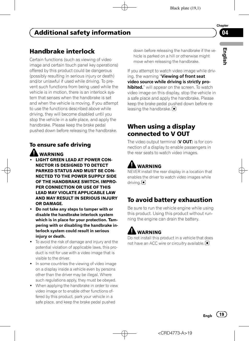 Additional safety information handbrake interlock, To ensure safe driving 19, When using a display connected to v | To avoid battery exhaustion, Handbrake interlock, When using a display connected to v out, 04 additional safety information | Pioneer AVIC-F960BT User Manual | Page 19 / 132