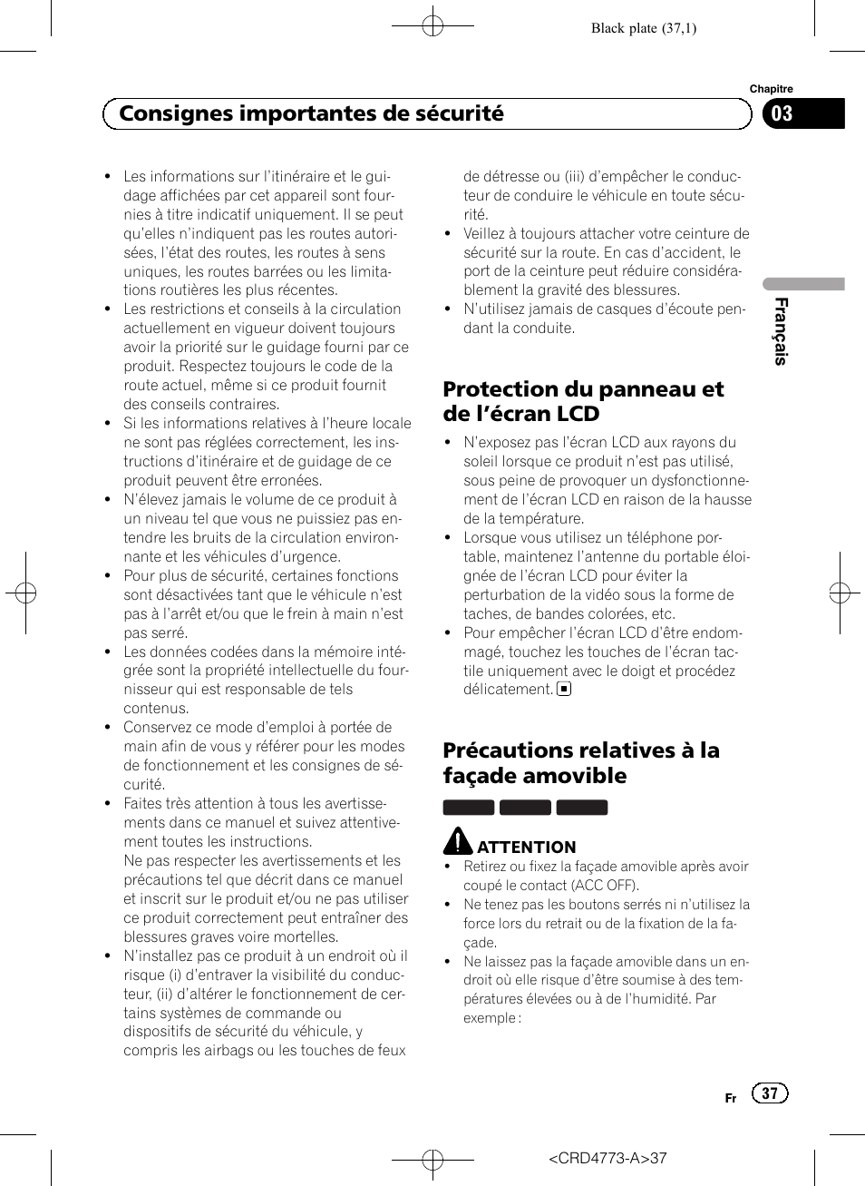 Protection du panneau et de l, Écran lcd 37, Précautions relatives à la façade | Amovible, Protection du panneau et de l ’écran lcd, Précautions relatives à la façade amovible, 03 consignes importantes de sécurité | Pioneer AVIC-F960BT User Manual | Page 37 / 132