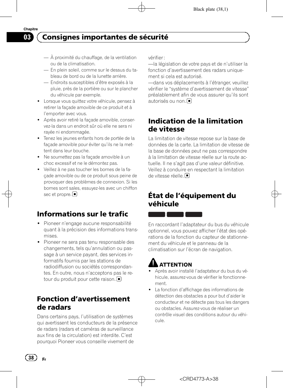 Informations sur le trafic, Fonction d, Avertissement de radars 38 | Indication de la limitation de vitesse, État de l, Équipement du véhicule 38, Fonction d ’avertissement de radars, État de l ’équipement du véhicule, 03 consignes importantes de sécurité | Pioneer AVIC-F960BT User Manual | Page 38 / 132