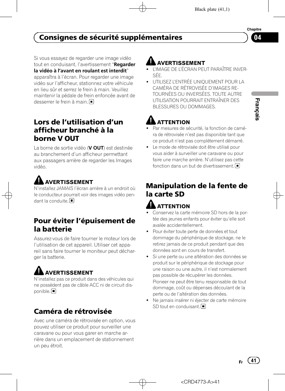 Lors de l, Utilisation d’un afficheur branché à, La borne v out | Pour éviter l, Épuisement de la batterie 41, Caméra de rétrovisée, Manipulation de la fente de la carte sd, Pour éviter l ’épuisement de la batterie, 04 consignes de sécurité supplémentaires | Pioneer AVIC-F960BT User Manual | Page 41 / 132