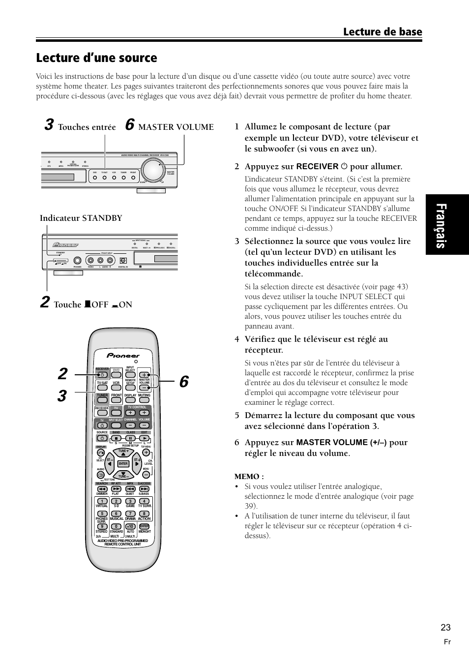 Lecture d’une source 23, Lecture d’une source, Lecture de base | Pour allumer, Pour régler le niveau du volume, Indicateur standby, Touche — off _ on, Master volume, Touches entrée, Receiver | Pioneer VSX-C300-S User Manual | Page 23 / 112