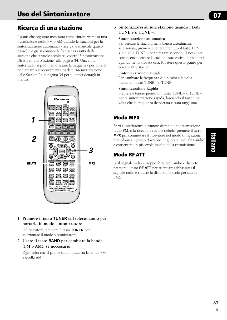 Uso del sintonizzatore 33, Ricerca di una stazione 33, 07 uso del sintonizzatore | Ricerca di una stazione, Modo mpx, Modo rf att, 1 premere il tasto, 2 usare il tasto, Per cambiare la banda (fm o am), se necessario, Tuner | Pioneer VSX-C300-S User Manual | Page 87 / 112