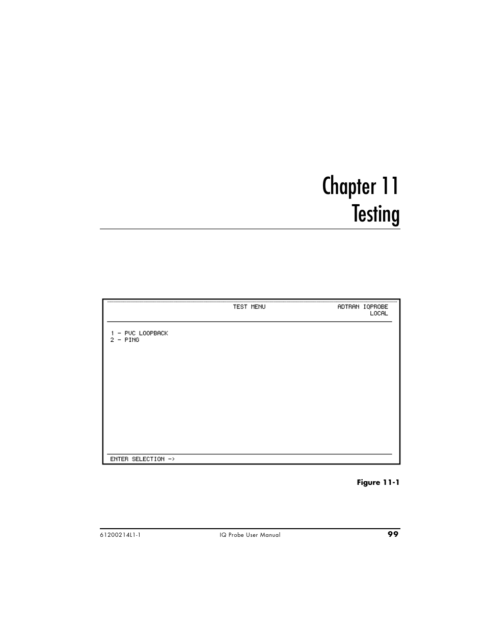 Chapter 11 testing | ADTRAN 1200214L1 User Manual | Page 123 / 163