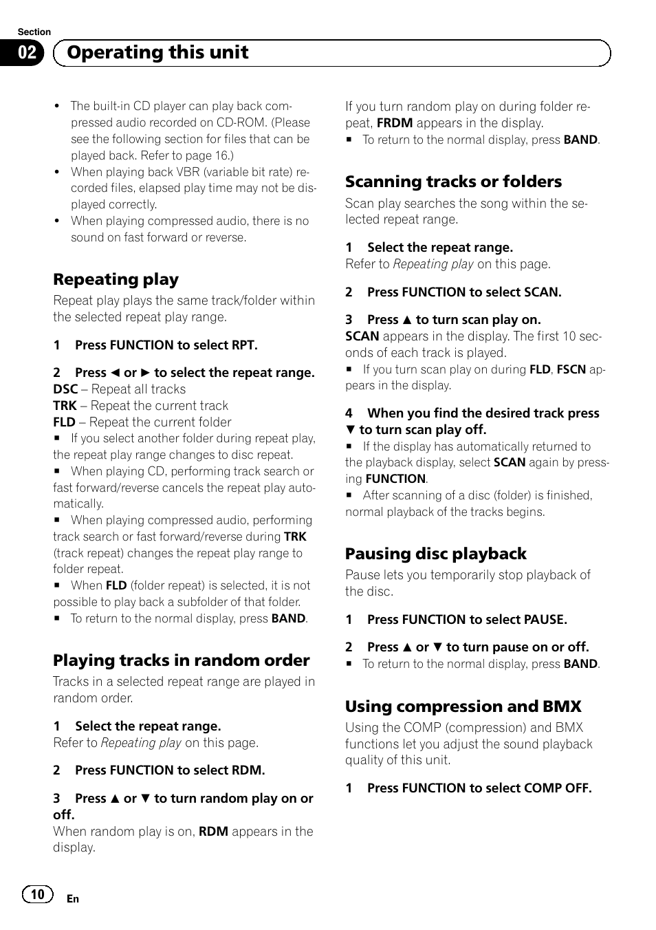 Repeating play 10, Playing tracks in random order 10, Scanning tracks or folders 10 | Pausing disc playback 10, Using compression and bmx 10, Operating this unit, Repeating play, Playing tracks in random order, Scanning tracks or folders, Pausing disc playback | Pioneer DEH-1120MP User Manual | Page 10 / 134