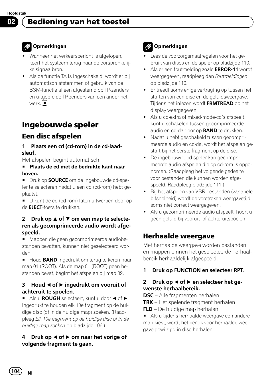 Ingebouwde speler, Een disc afspelen 104, Herhaalde weergave 104 | Bediening van het toestel, Een disc afspelen, Herhaalde weergave | Pioneer DEH-1120MP User Manual | Page 104 / 134