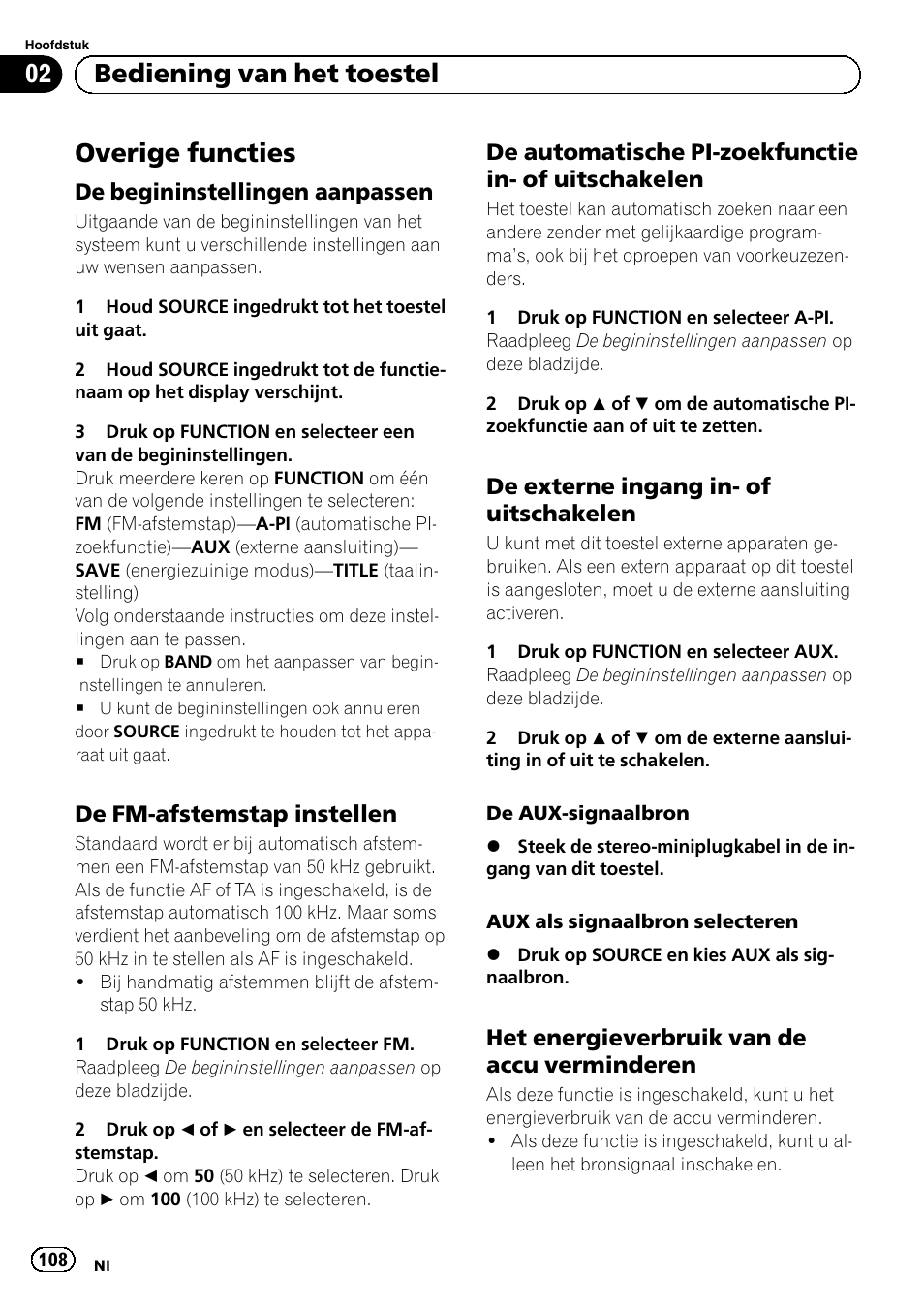 Overige functies, De begininstellingen aanpassen 108, De fm-afstemstap instellen 108 | De automatische pi-zoekfunctie in- of, Uitschakelen, De externe ingang in- of, Het energieverbruik van de accu, Verminderen, Bediening van het toestel, De begininstellingen aanpassen | Pioneer DEH-1120MP User Manual | Page 108 / 134