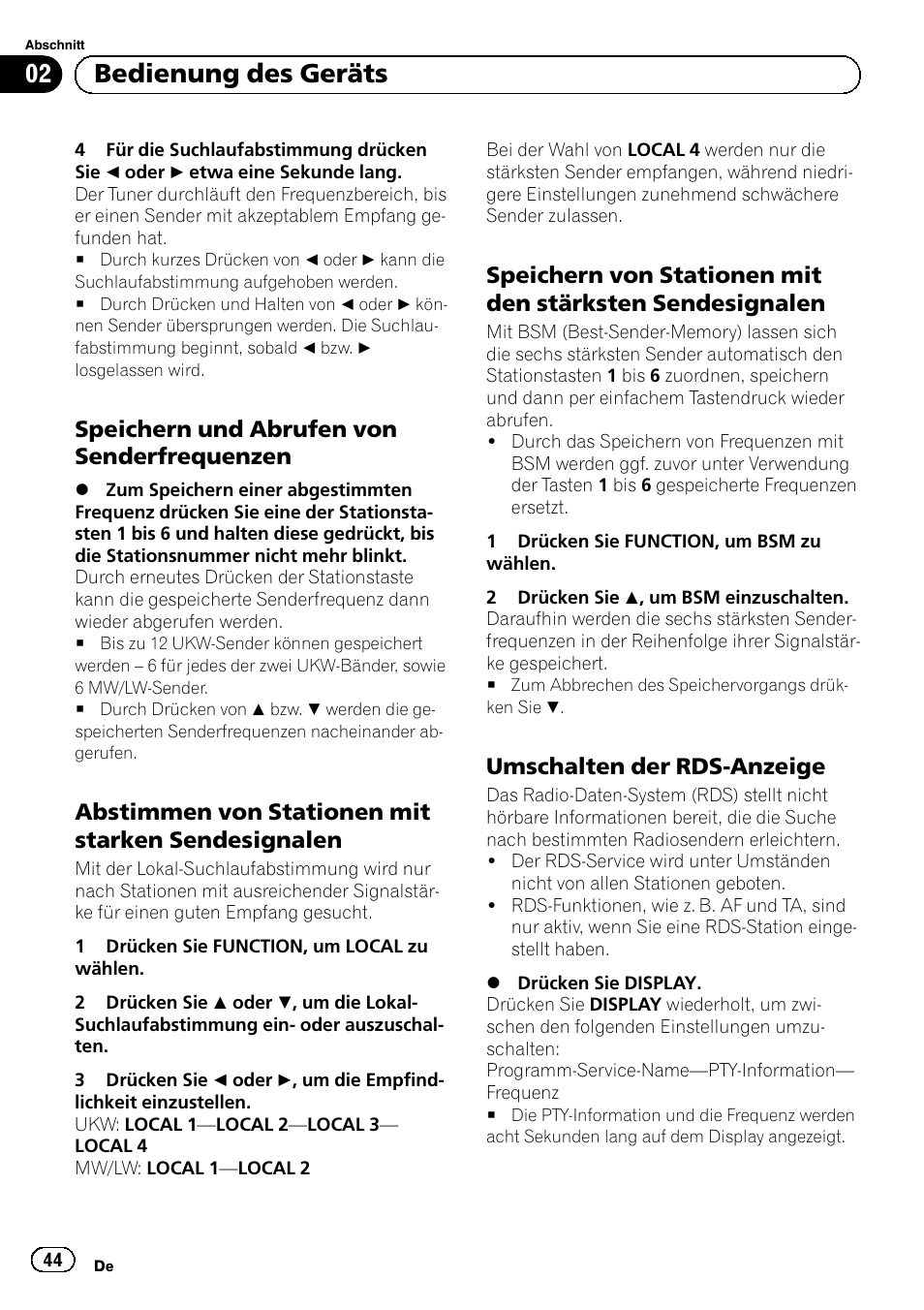 Speichern und abrufen von, Senderfrequenzen, Abstimmen von stationen mit starken | Sendesignalen, Speichern von stationen mit den, Stärksten sendesignalen, Umschalten der rds-anzeige 44, Bedienung des geräts, Speichern und abrufen von senderfrequenzen, Abstimmen von stationen mit starken sendesignalen | Pioneer DEH-1120MP User Manual | Page 44 / 134