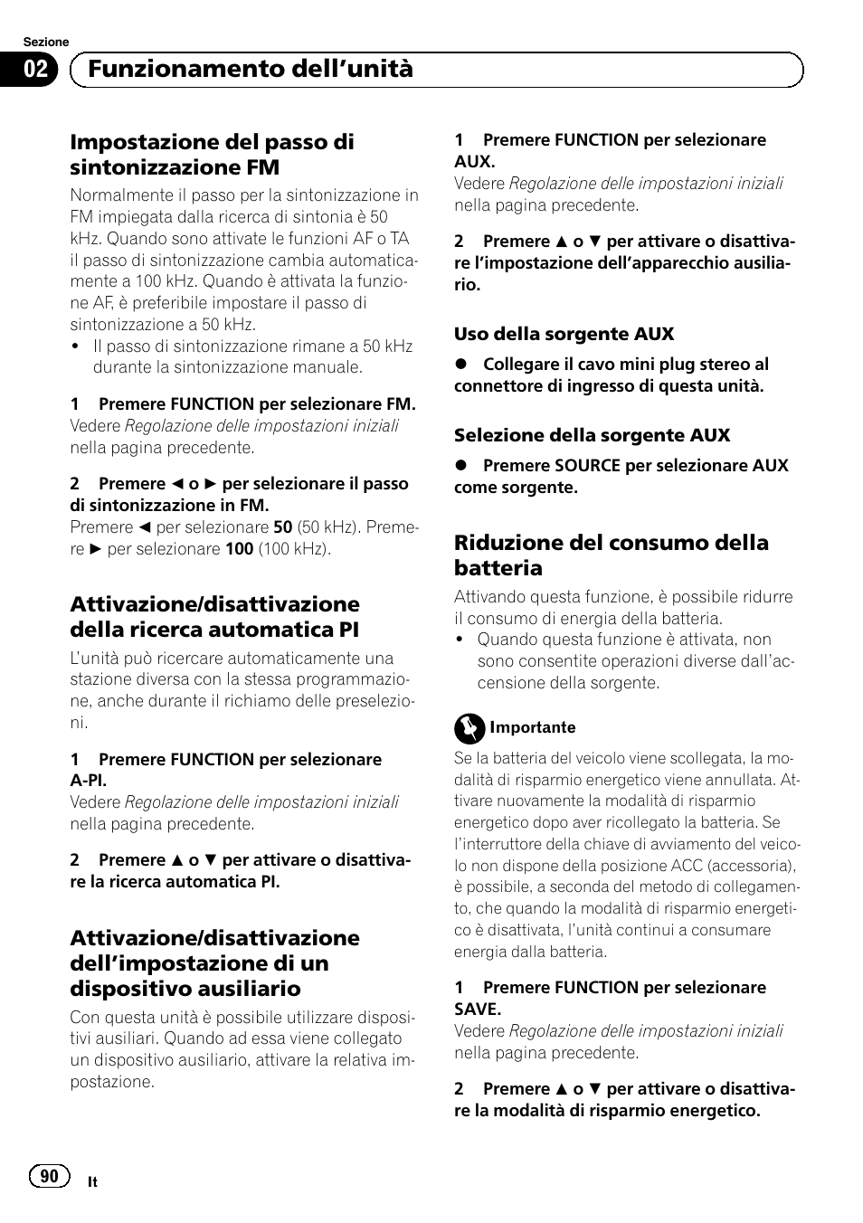 Impostazione del passo di, Sintonizzazione fm, Attivazione/disattivazione della ricerca | Automatica pi, Attivazione/disattivazione, Dell, Impostazione di un dispositivo, Ausiliario, Riduzione del consumo della, Batteria | Pioneer DEH-1120MP User Manual | Page 90 / 134