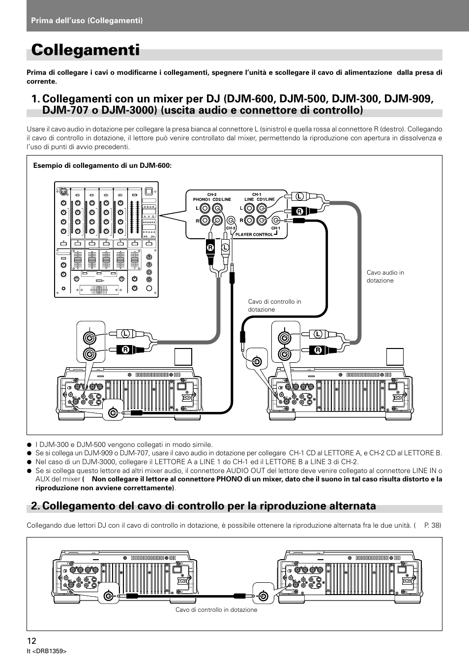 Collegamenti, Collegamenti con un mixer per dj (djm-600, djm-500, Collegamento del cavo di controllo per la | Riproduzione alternata, Acollegamenti, Prima dell’uso (collegamenti), Djm-600 dvj-x1, Dvj-x1, It <drb1359, Cavo di controllo in dotazione | Pioneer DVJ-X1 User Manual | Page 162 / 295