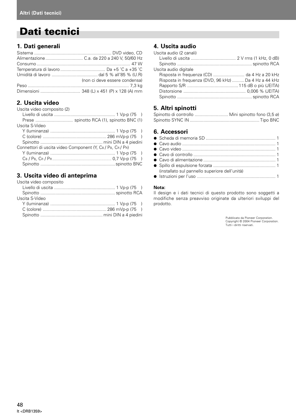 Dati tecnici, Dati generali, Uscita video | Uscita video di anteprima, Uscita audio, Altri spinotti, Accessori | Pioneer DVJ-X1 User Manual | Page 198 / 295