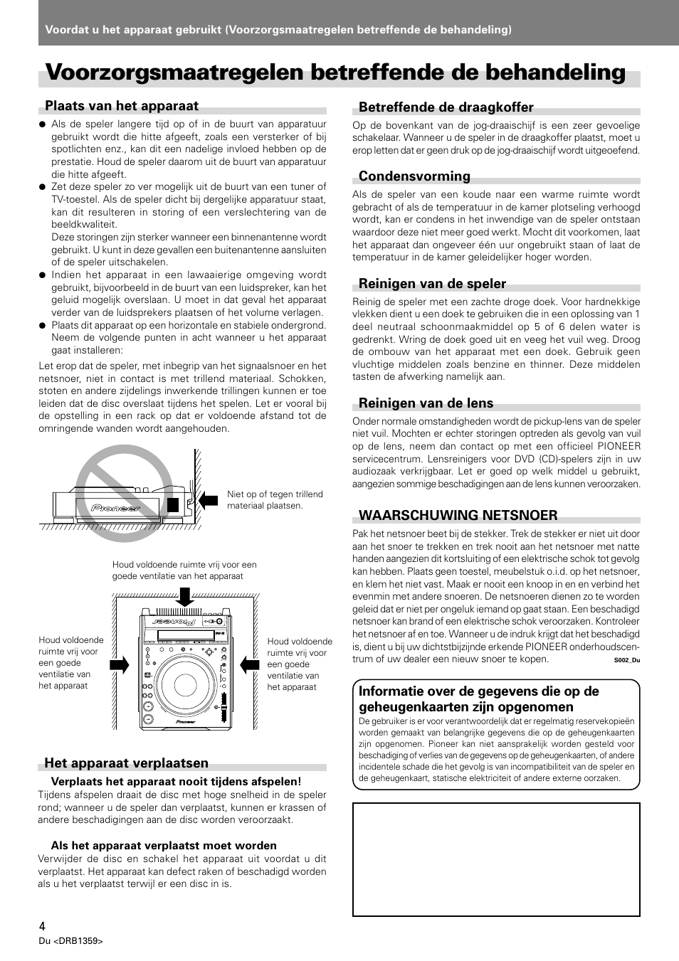 Voorzorgsmaatregelen betreffende de behandeling, Plaats van het apparaat, Het apparaat verplaatsen | Betreffende de draagkoffer, Condensvorming, Reinigen van de speler, Reinigen van de lens, Waarschuwing netsnoer | Pioneer DVJ-X1 User Manual | Page 202 / 295