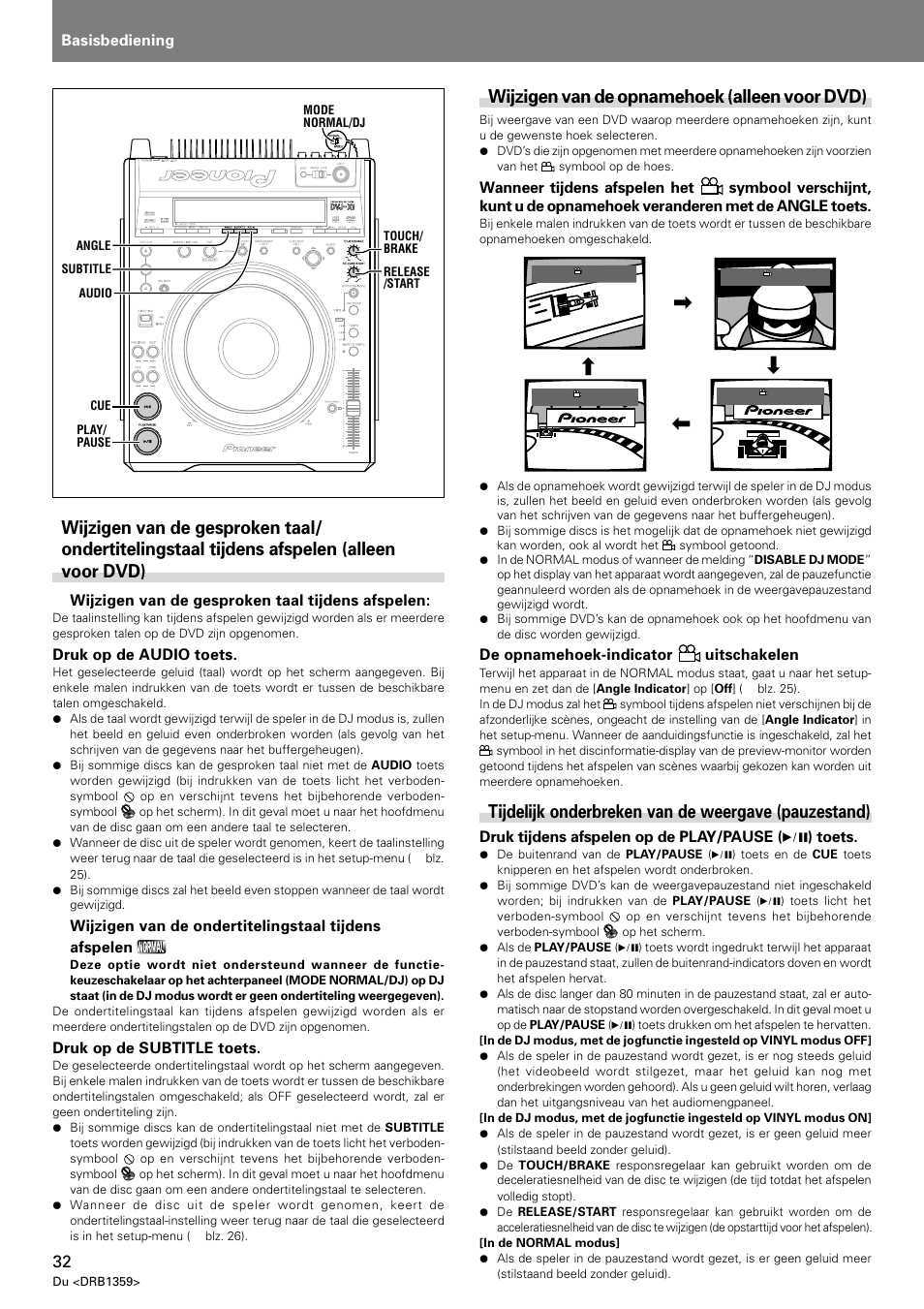 Wijzigen van de opnamehoek (alleen voor dvd), Tijdelijk onderbreken van de weergave (pauzestand) | Pioneer DVJ-X1 User Manual | Page 230 / 295