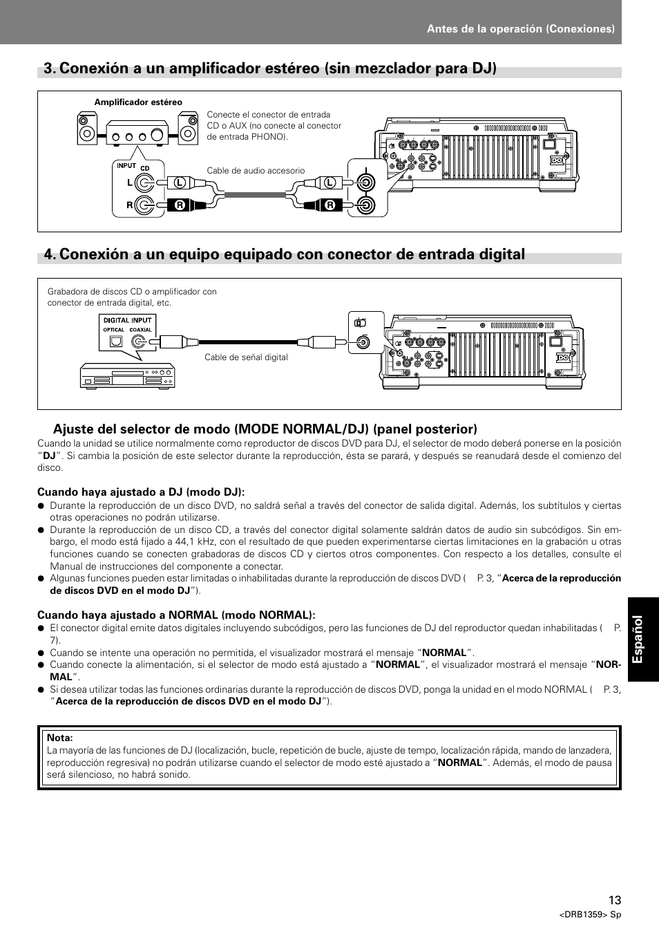 Conexión a un amplificador estéreo, Sin mezclador para dj), Conexión a un equipo equipado con | Conector de entrada digital, Espa ñ ol, Antes de la operación (conexiones), Dvj-x1, Cuando haya ajustado a dj (modo dj), Cuando haya ajustado a normal (modo normal), Drb1359> sp | Pioneer DVJ-X1 User Manual | Page 259 / 295