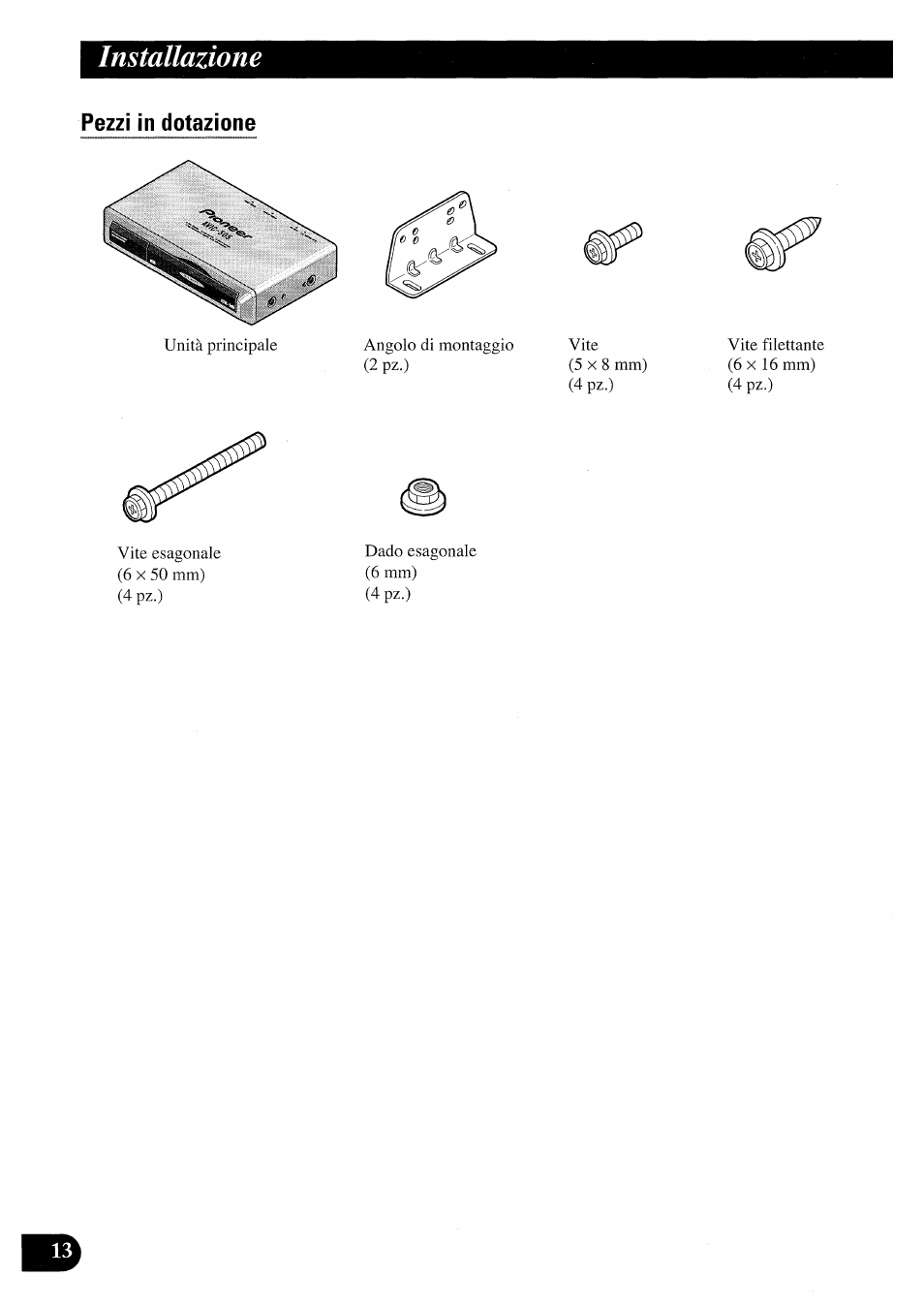 Installazione | Pioneer AVIC50S User Manual | Page 110 / 146