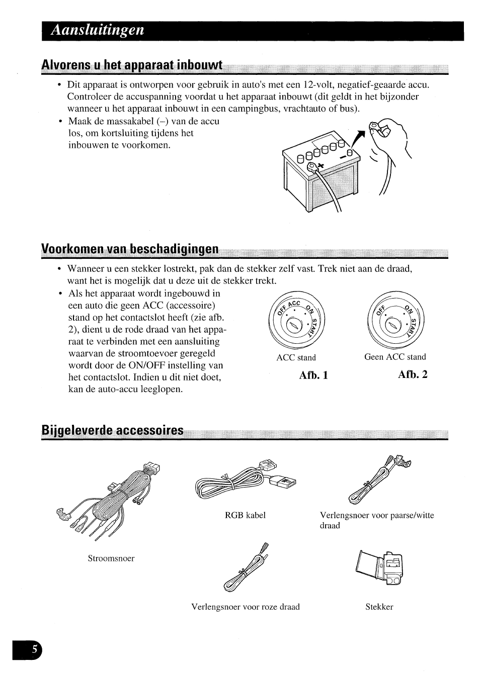 Alvorens u het apparaat inbouwt, Voorkomen van beschadigingen, Bijgeleverde accessoires | Aansluitingen | Pioneer AVIC50S User Manual | Page 126 / 146