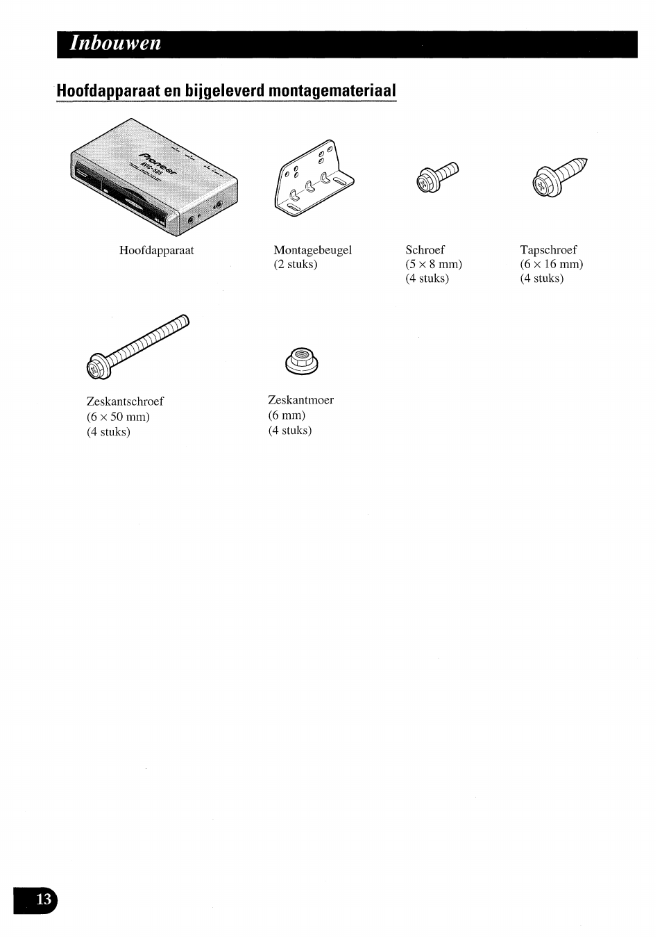 Inbouwen | Pioneer AVIC50S User Manual | Page 134 / 146