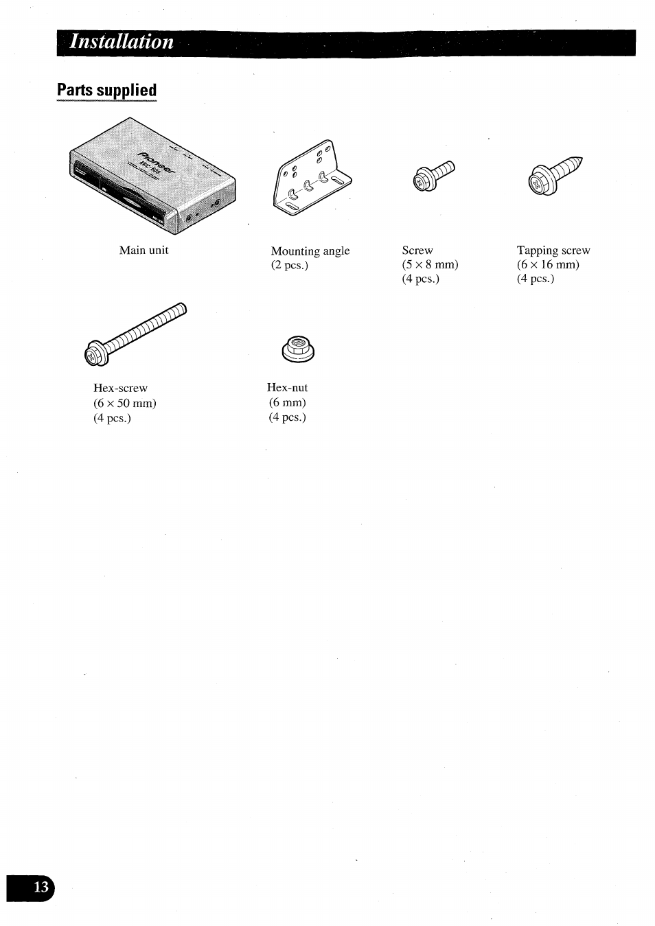 Installation, Parts supplied | Pioneer AVIC50S User Manual | Page 14 / 146