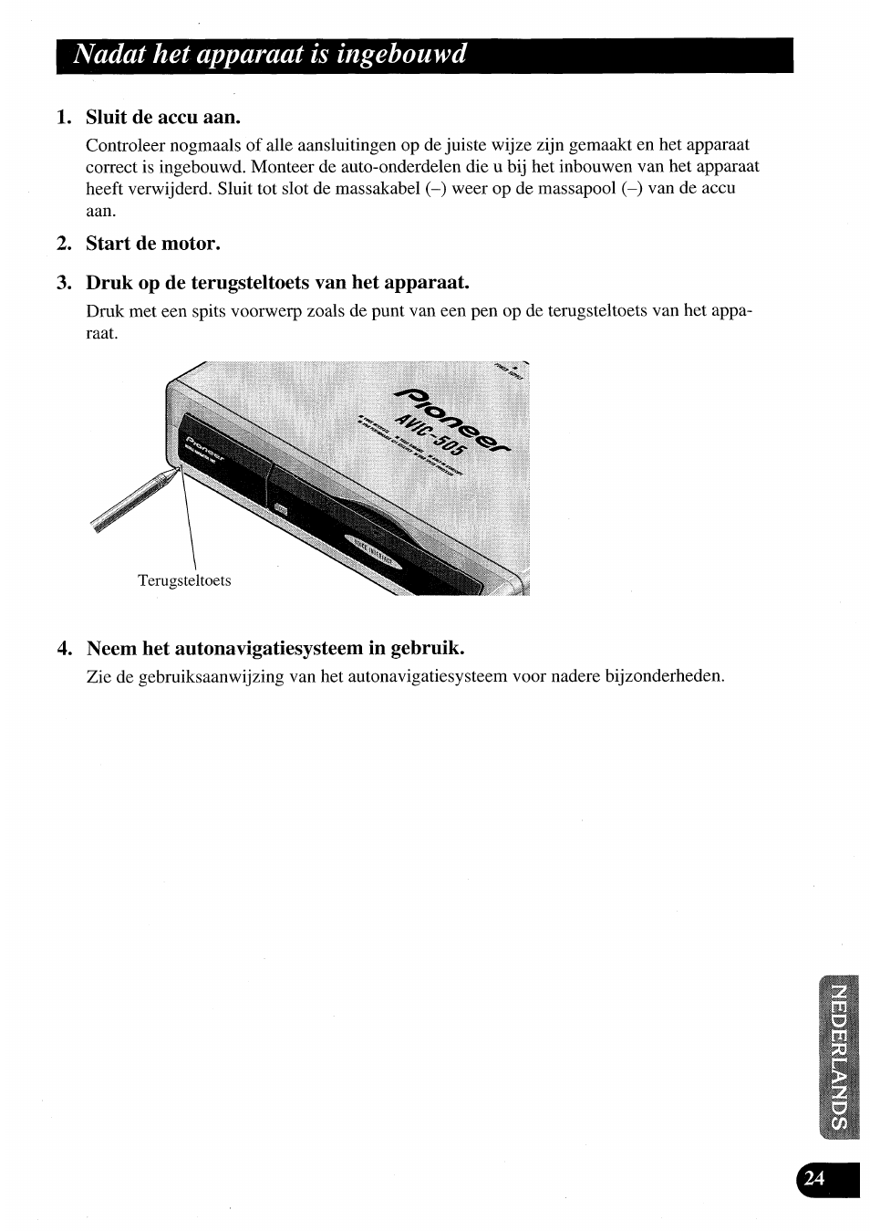 Nadat het apparaat is ingebouwd | Pioneer AVIC50S User Manual | Page 145 / 146