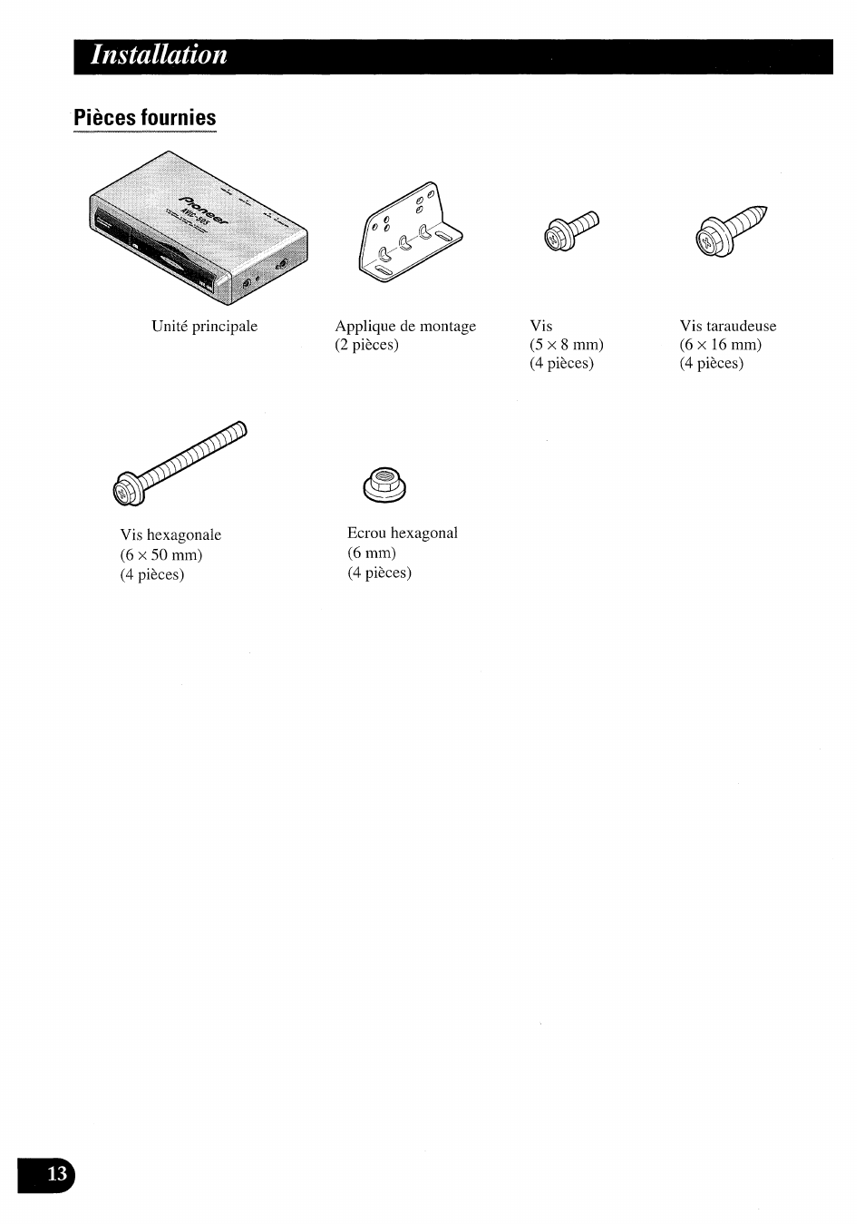 Installation, Pièces fournies | Pioneer AVIC50S User Manual | Page 86 / 146