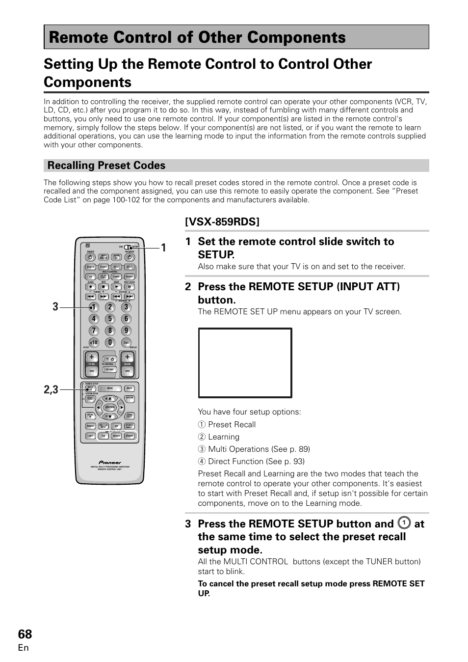 Remote control of other components, 2 press the remote setup (input att) button, 3 press the remote setup button and | Recalling preset codes, The remote set up menu appears on your tv screen | Pioneer VSX-859RDS-G User Manual | Page 68 / 116