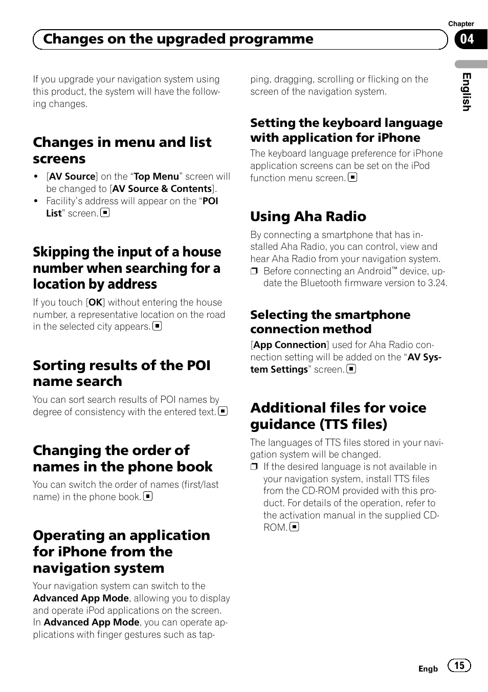 Skipping the input of a house number when, Searching for a location by address, Sorting results of the poi name search | Changing the order of names in the phone, Book, Operating an application for iphone from the, Navigation system, Setting the keyboard language with, Application for iphone, Using aha radio | Pioneer AVIC-F30BT User Manual | Page 15 / 100