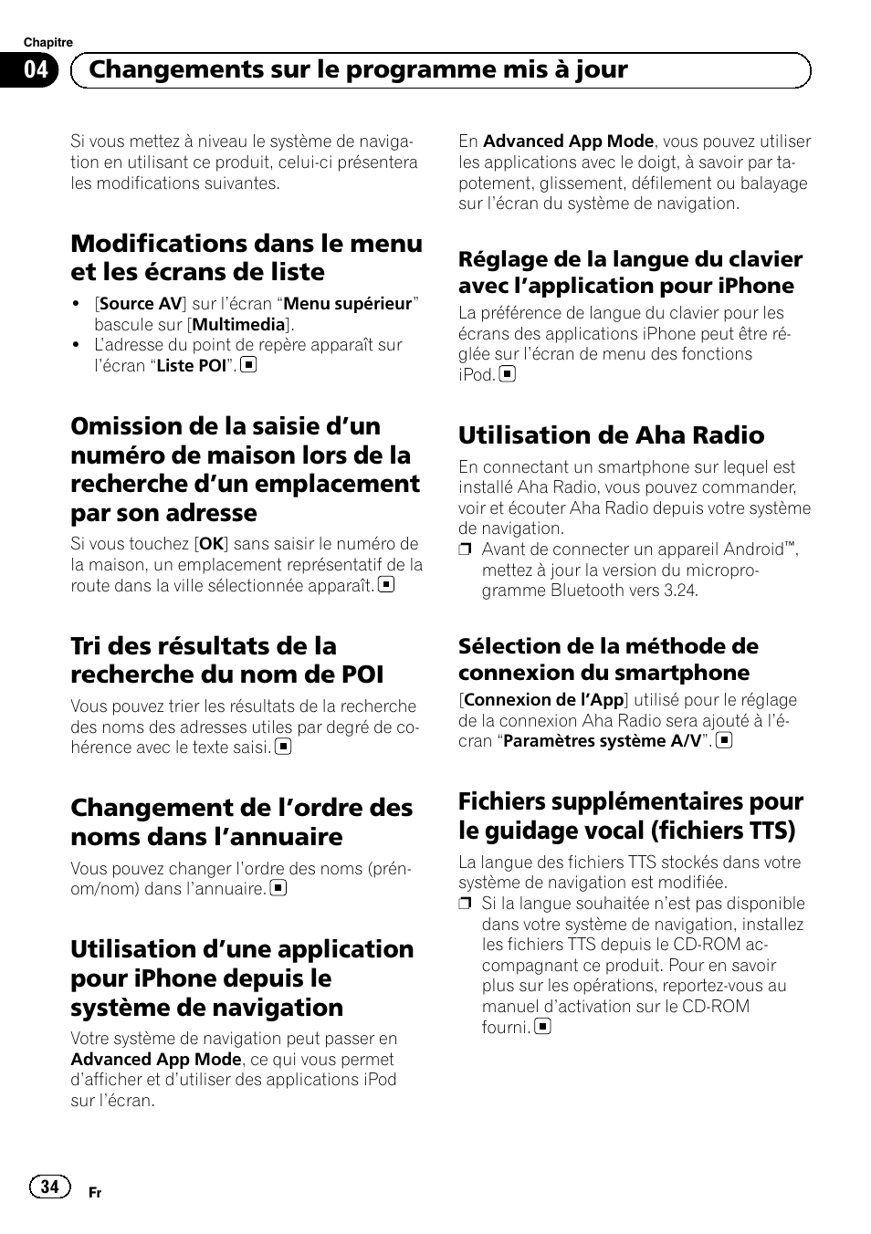 Liste, Omission de la saisie d, Un numéro de | Maison lors de la recherche d, Emplacement par son adresse, Tri des résultats de la recherche du nom de, Changement de l, Ordre des noms dans, Annuaire 34, Utilisation d | Pioneer AVIC-F30BT User Manual | Page 34 / 100