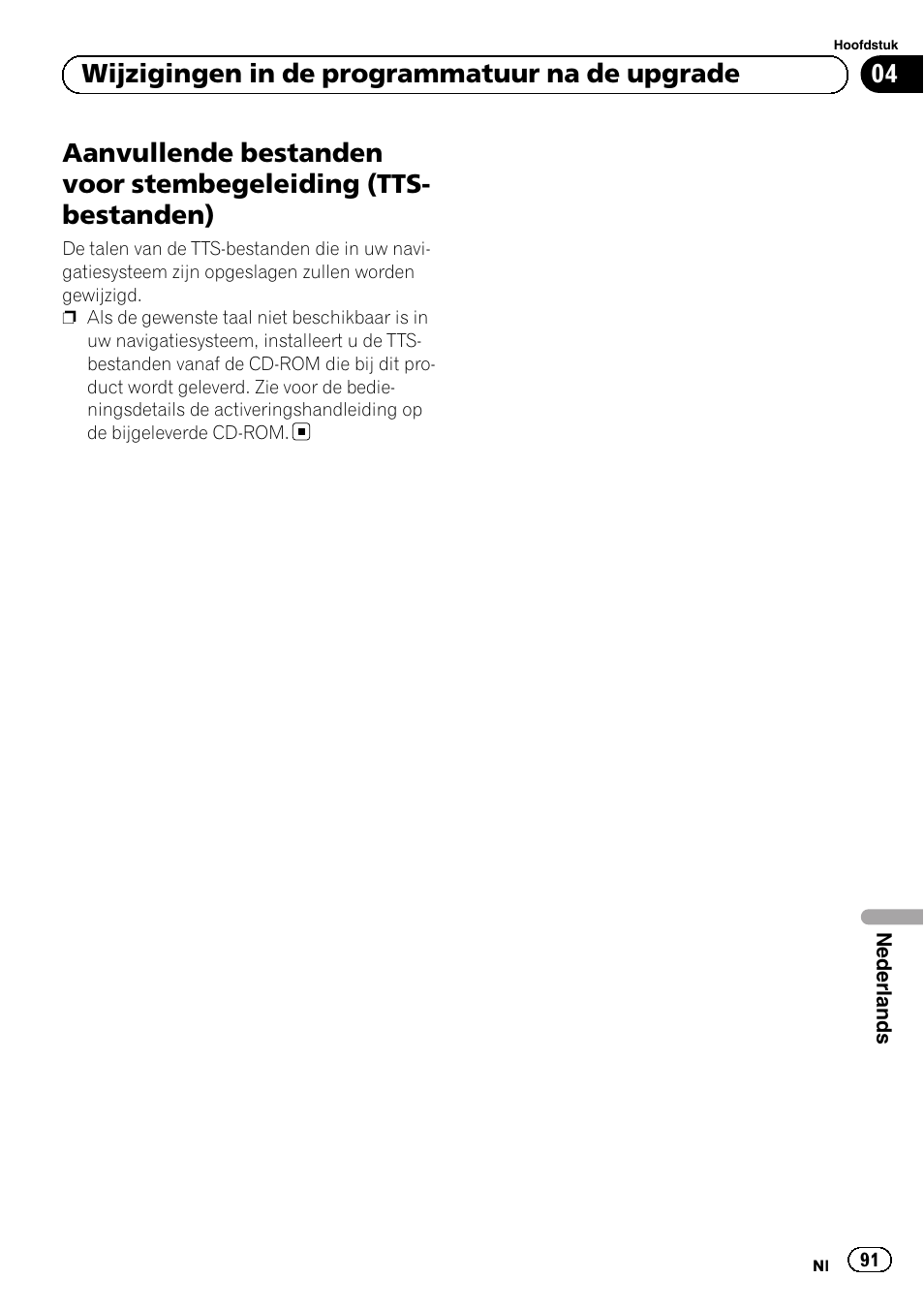 Aanvullende bestanden voor, Stembegeleiding (tts-bestanden), 04 wijzigingen in de programmatuur na de upgrade | Pioneer AVIC-F30BT User Manual | Page 91 / 100