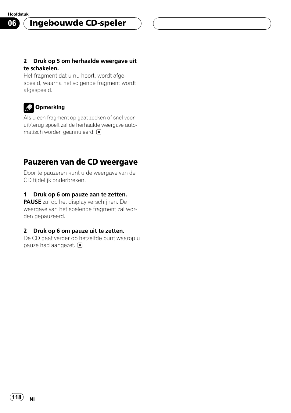 Pauzeren van de cd weergave 118, Pauzeren van de cd weergave, Ingebouwde cd-speler | Pioneer DEH-1530R User Manual | Page 118 / 128