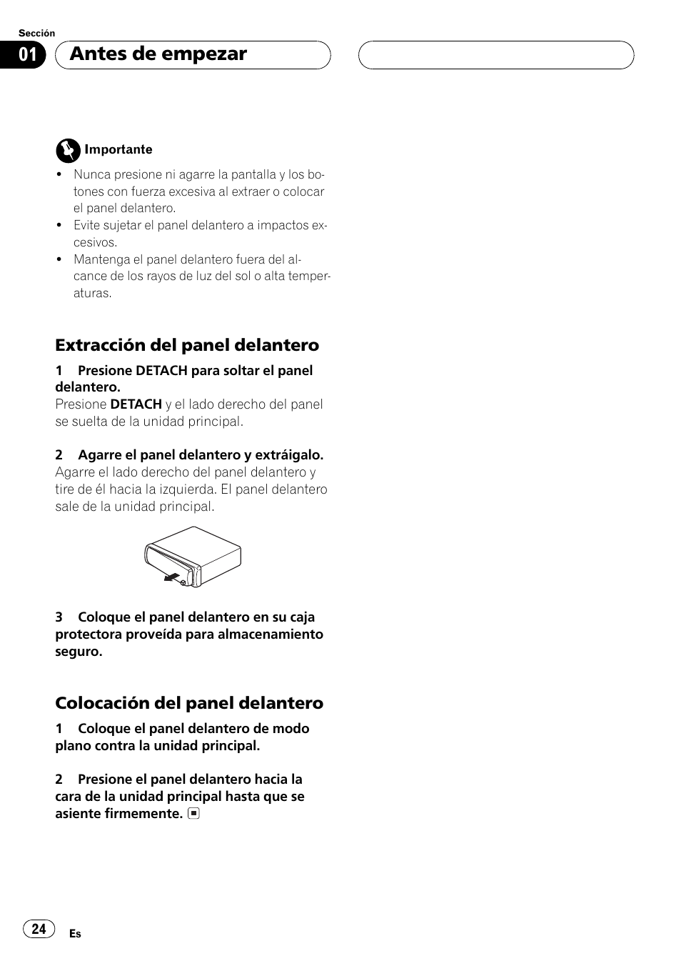 Extracción del panel delantero 24, Colocación del panel delantero 24, Antes de empezar | Extracción del panel delantero, Colocación del panel delantero | Pioneer DEH-1530R User Manual | Page 24 / 128