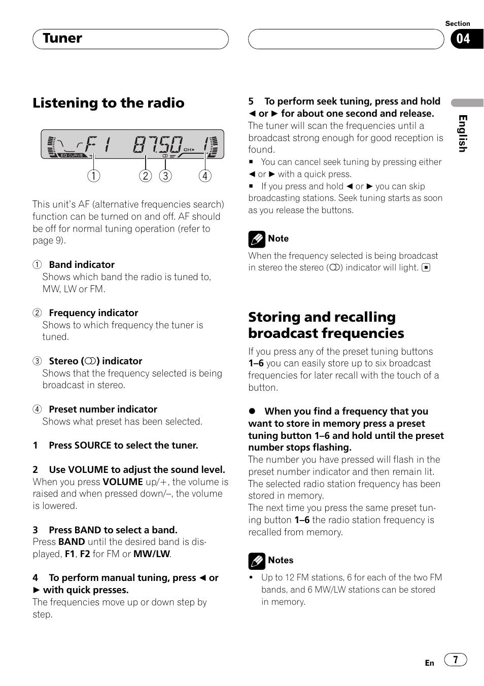 Frequencies 7, Listening to the radio 1 2 3 4, Storing and recalling broadcast frequencies | Tuner | Pioneer DEH-1530R User Manual | Page 7 / 128