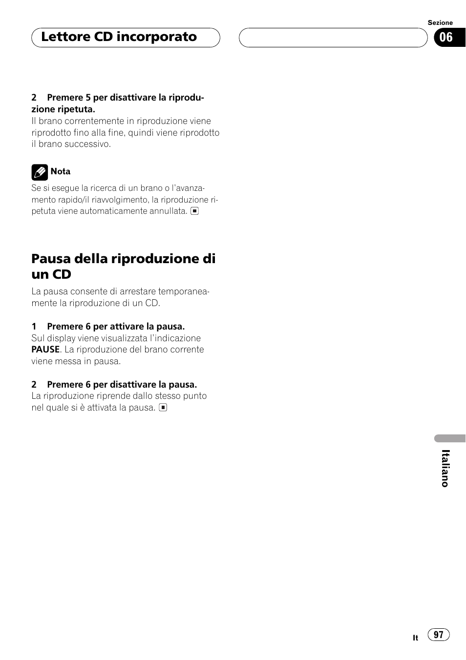 Pausa della riproduzione di un cd 97, Pausa della riproduzione di un cd, Lettore cd incorporato | Pioneer DEH-1530R User Manual | Page 97 / 128