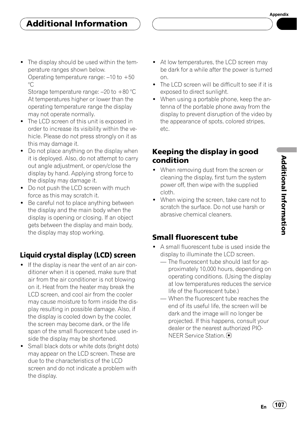 Additionalinformation, Liquid crystaldisplay (lcd) screen, Keeping the display in good condition | Small fluorescent tube | Pioneer AVH-P7500DVD User Manual | Page 107 / 116