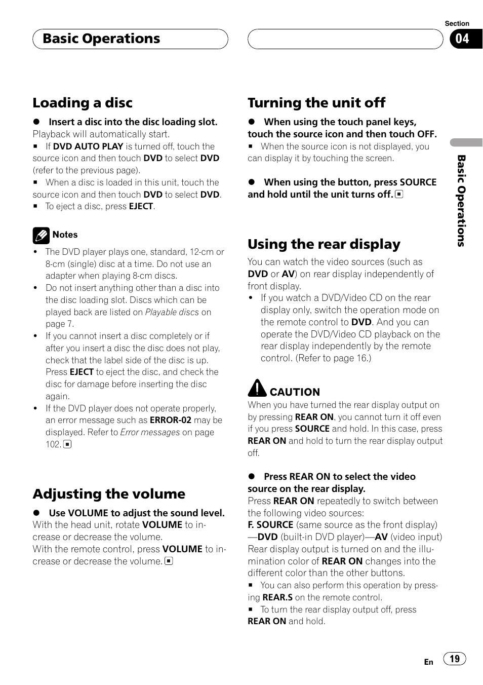 Loading a disc, Adjusting the volume, Turning the unit off | Using the rear display, Basic operations | Pioneer AVH-P7500DVD User Manual | Page 19 / 116