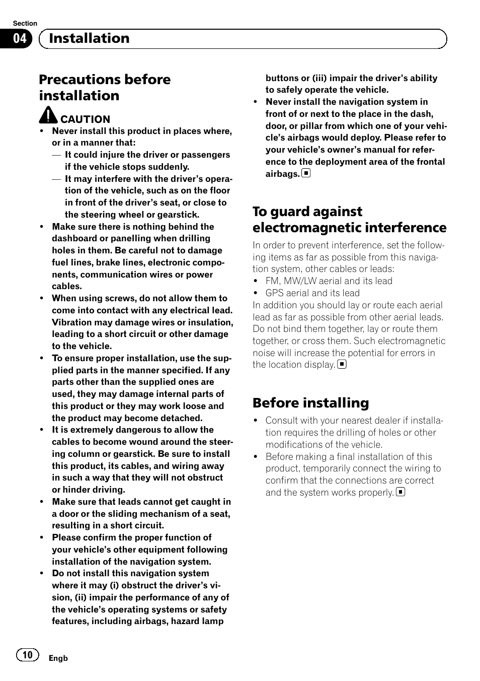 Installation precautions before installation, To guard against electromagnetic, Interference | Before installing, Precautions before installation, 04 installation | Pioneer AVIC-F220 User Manual | Page 10 / 112