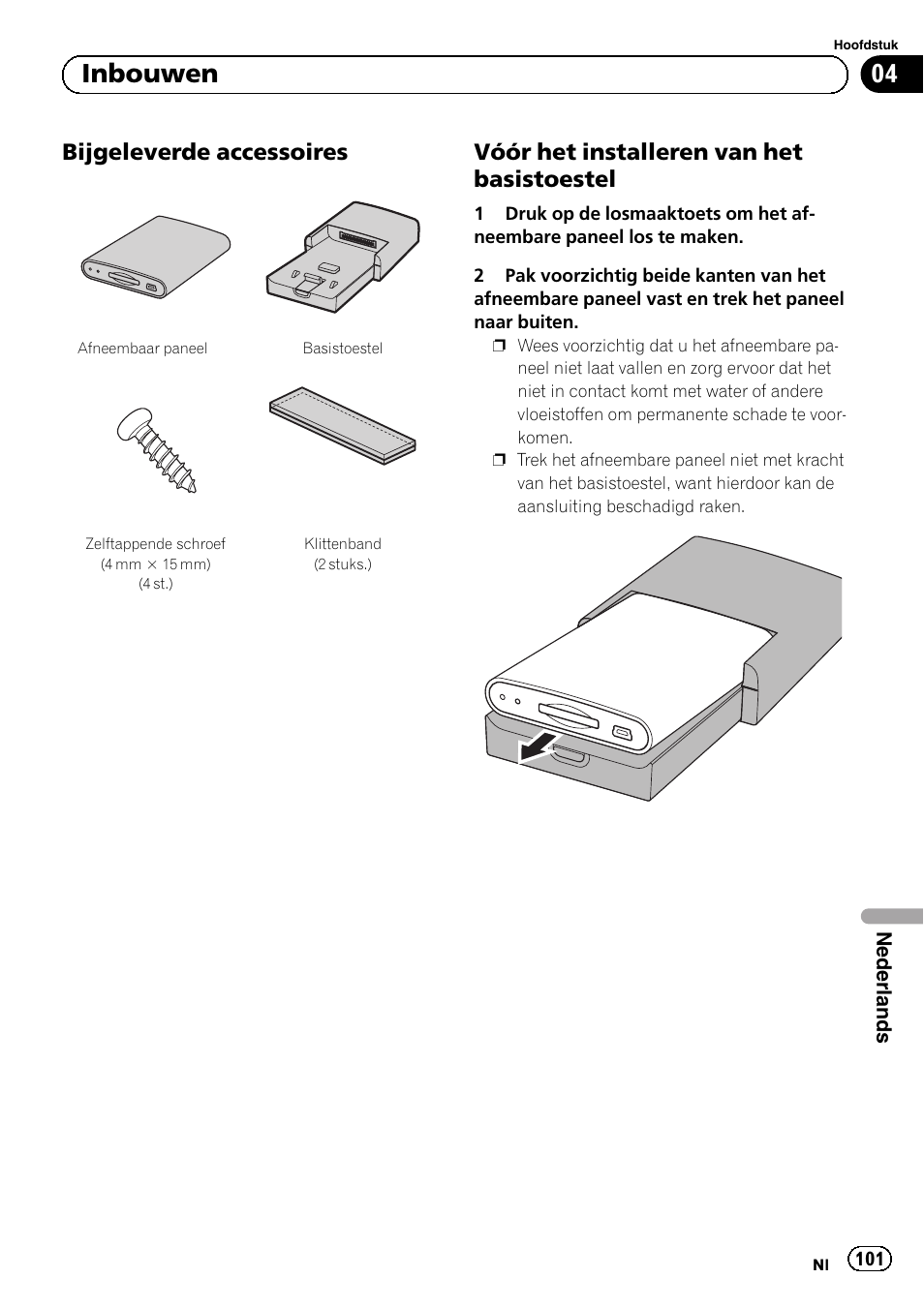 Bijgeleverde accessoires 101, Vóór het installeren van het, Basistoestel | 04 inbouwen, Bijgeleverde accessoires, Vóór het installeren van het basistoestel | Pioneer AVIC-F220 User Manual | Page 101 / 112